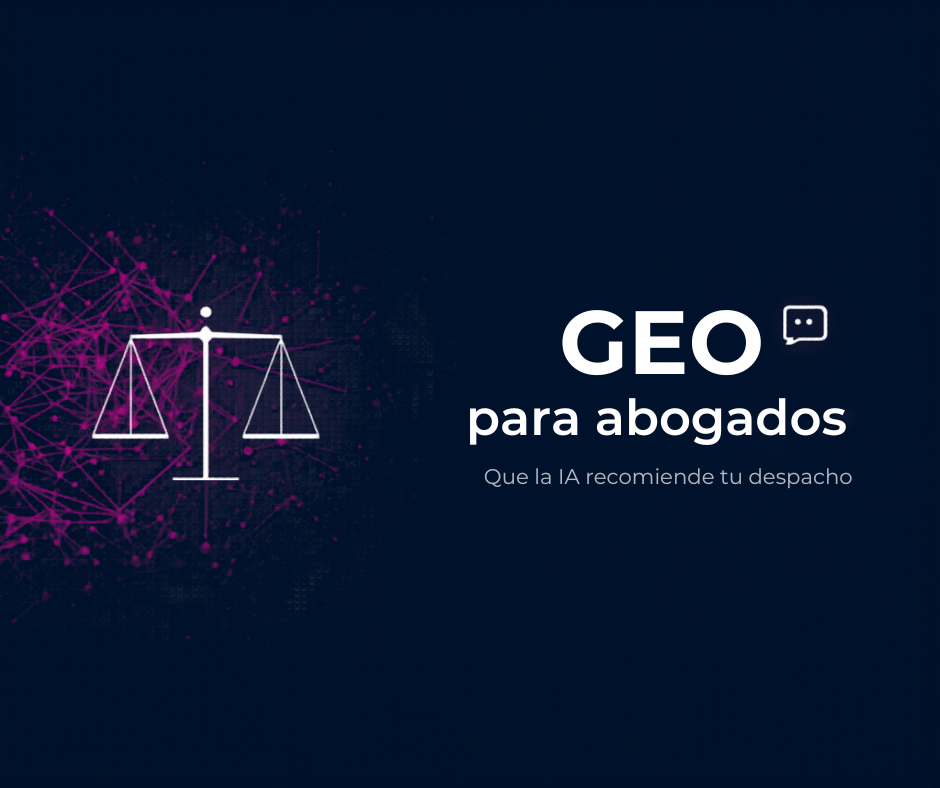 Agencia GEO para abogados: cómo conseguir que la IA recomiende tu despacho