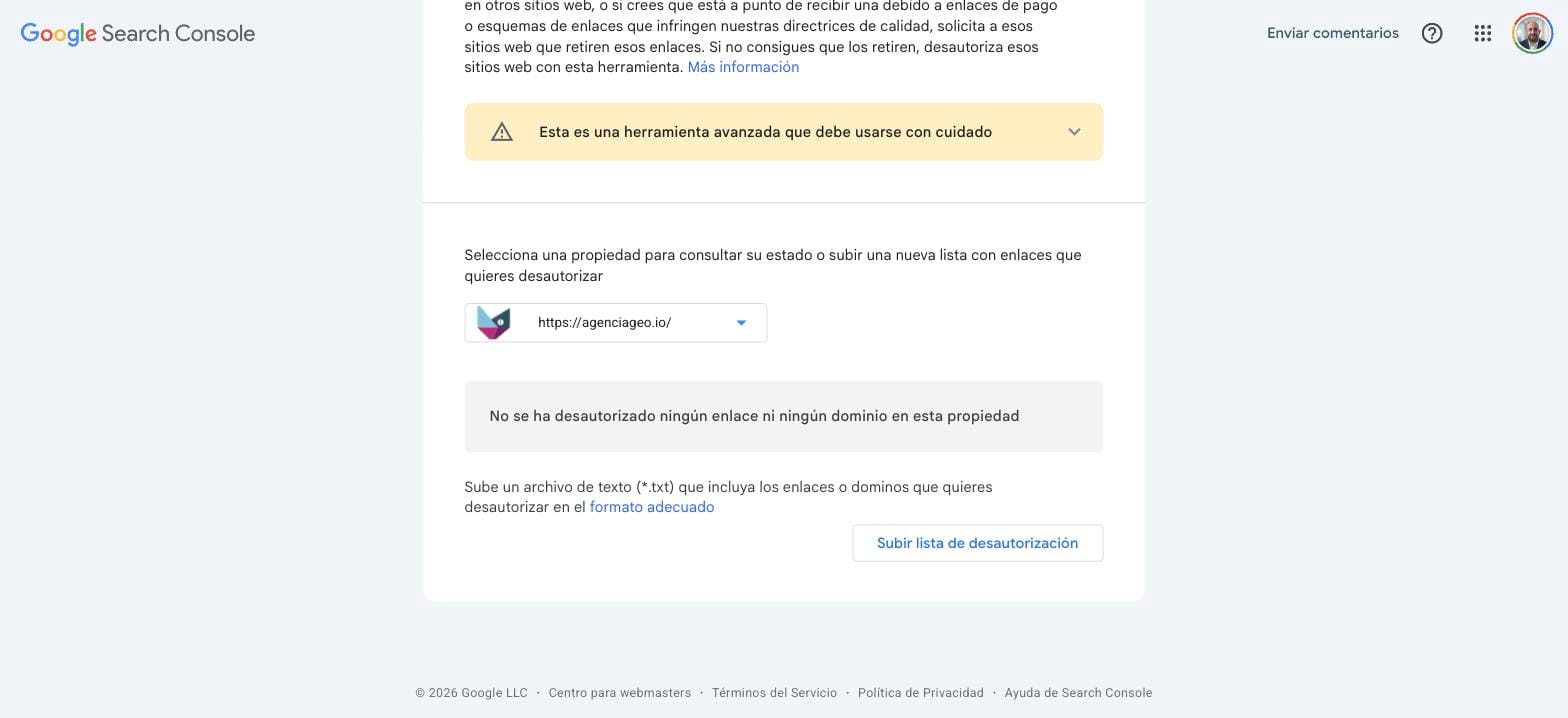 Herramienta de desautorización de Search Console con la propiedad https://agenciageo.io/ seleccionada y el mensaje «No se ha desautorizado ningún enlace ni ningún dominio en esta propiedad»